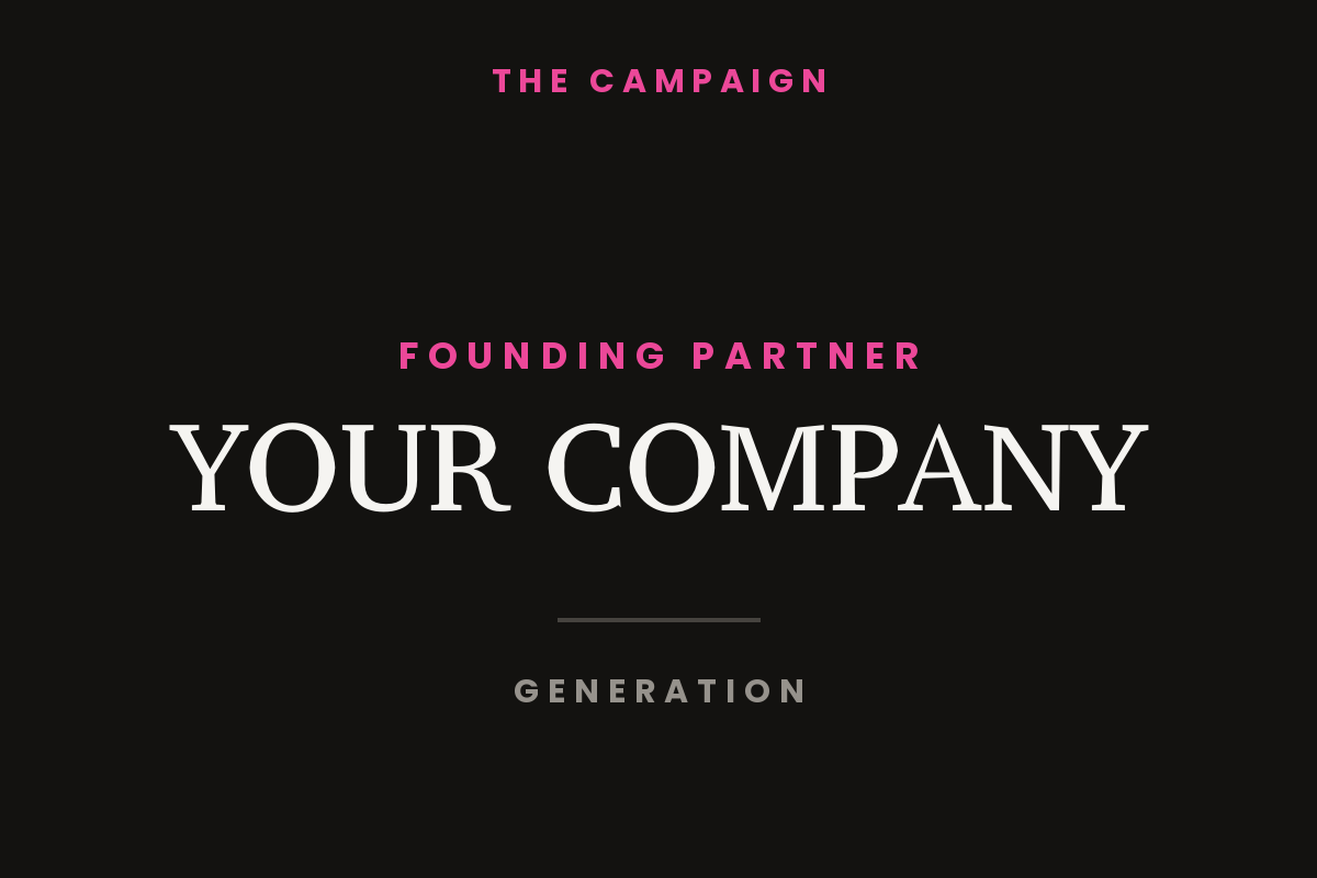 The GENERATION campaign end card, a partner name credited as Founding Partner